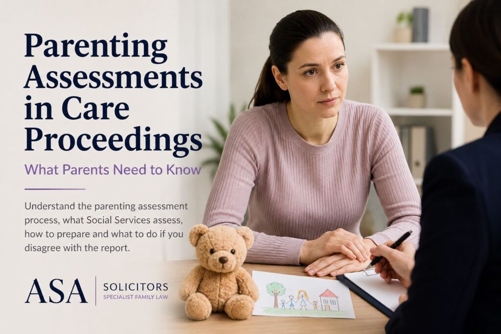 Parenting Assessments in Care Proceedings: What Parents Need to Know